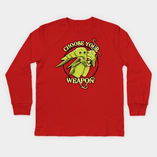 Choose Your Weapon Kids Long Sleeve T-Shirt